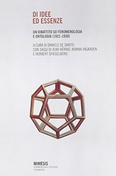 di idee ed essenze. un dibattito su fenomenologia e ontologia (1921-1930)