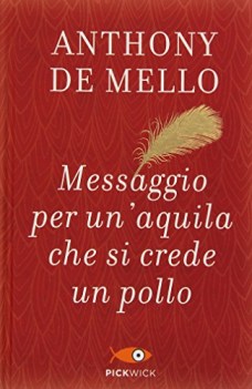 messaggio per un\'aquila che si crede un pollo