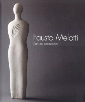 fausto melotti l\'art du contrepoint
