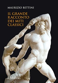 grande racconto dei miti classici