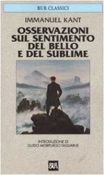 osservazioni sul sentimento del bello e del sublime