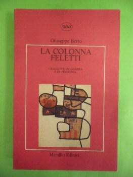 colonna feletti. racconti di guerra e di prigionia