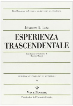 esperienza trascendentale (metafisica e storia della metafisica 9)