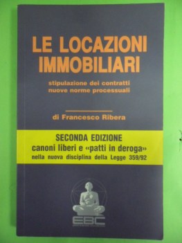 locazioni immobiliari. stipulazione dei contratti nuove forme processuali 2ed