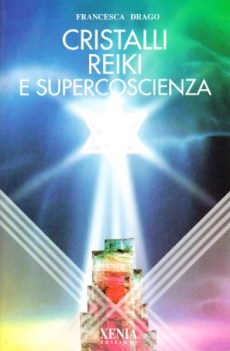 cristalli reiki e supercoscienza