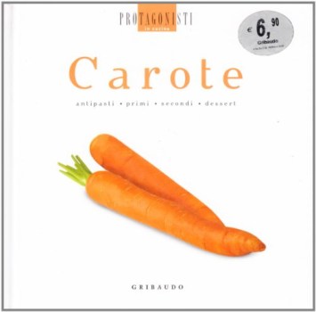 carote antipasti primi secondi dessert