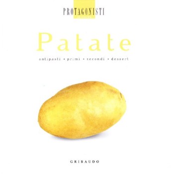 patate antipasti primi secondi dessert