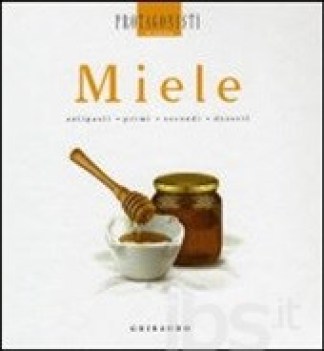 miele antipasti primi secondi dessert