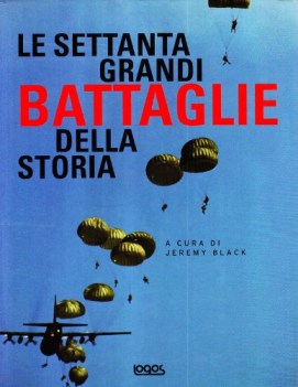 settanta grandi battaglie della storia