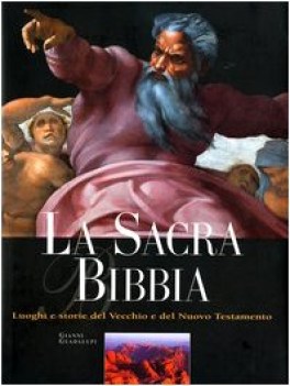 sacra bibbia luoghi e storie del vecchio e del nuovo testamento