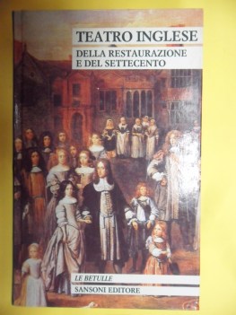 teatro inglese della restaurazione e del settecento