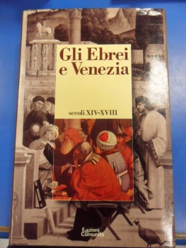 ebrei a venezia secoli XIV-XVIII atti convegno