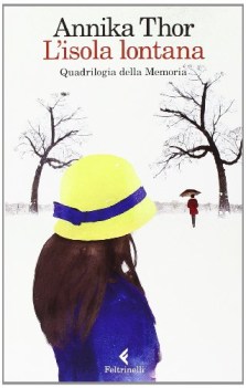 isola lontana .quadrilogia della memoria