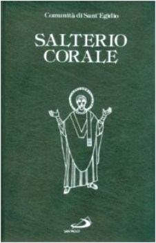 salterio corale salmi e cantici per la preghiera comunitaria e personale