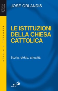 istituzioni della chiesa cattolica storia diritto attualit