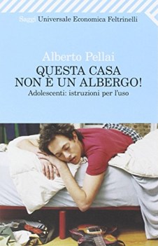 questa casa non  un albergo