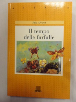 Tempo delle farfalle. Romanzo quattro sorelle MIrabal
