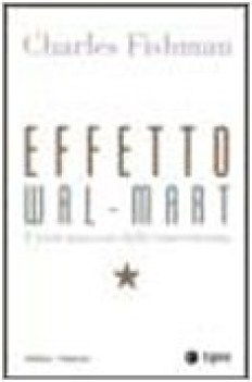 effetto wal-mart il costo nascosto della convenienza fc