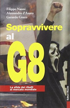 sopravvivere al g8 la sfida dei ribelli