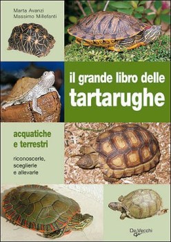 grande libro delle tartarughe acquatiche e terrestri