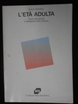 et adulta le teorie dell\'identit e pedagogie dello sviluppo