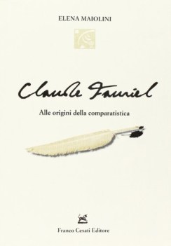 claude fauriel alle origini della comparatistica