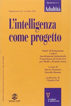 intelligenza come progetto storie di formazione e nuovi insediamenti industriali