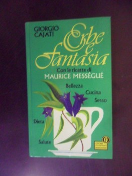 Erbe e fantasia con le ricette di Maurice Messegue