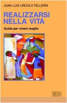 realizzarsi nella vita