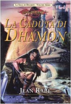 caduta di dhamon la saga di dhamon dragonlance 1