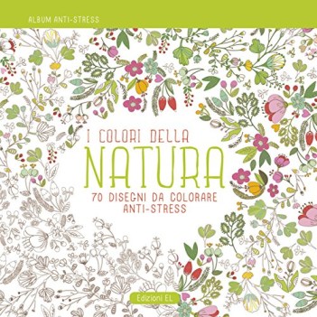 colori della natura 70 disegni da colorare anti-stress