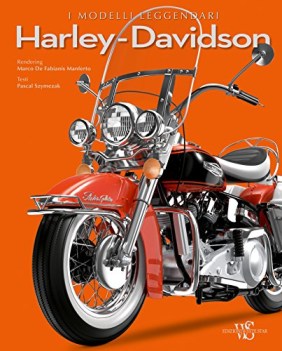 harley davidson i modelli leggendari