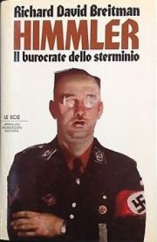 himmler il burocrate dello sterminio