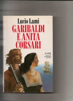 garibaldi e anita corsari