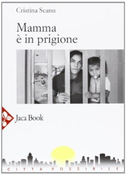 Mamma e in prigione. Detenzione femminile nelle carceri italiane