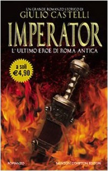 Imperator. L\'ultimo eroe di Roma antica