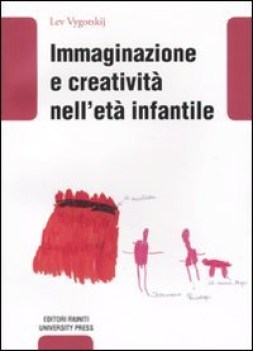 immaginazione e creativita nell\'eta infantile