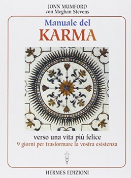 manuale del karma verso una vita pi felice