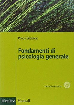 fondamenti di psicologia generale
