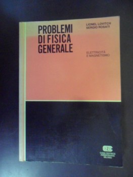 problemi di fisica generale. elettricit e magnetismo