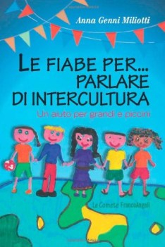 fiabe per parlare di intercultura un aiuto per grandi e piccini