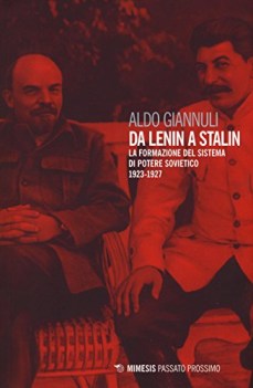 da lenin a stalin la formazione del sistema di potere sovietico 1923-1927