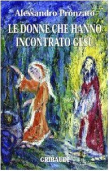 donne che hanno incontrato gesu\'