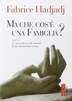 ma che cos\'e una famiglia?