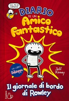diario di un amico fantastico il giornale di bordo di rowley