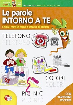 parole intorno a te ediz illustrata