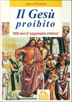 ges proibito 2000 anni di paganesimo cristiano