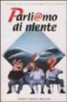 parliamo di niente
