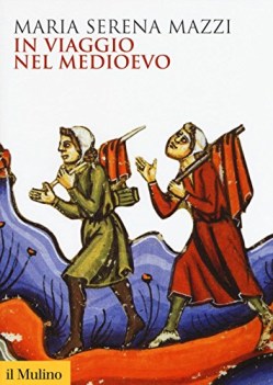 in viaggio nel medioevo
