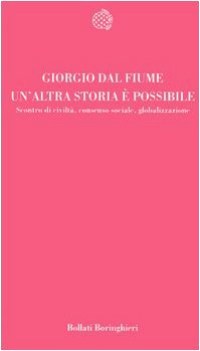 altra storia e possibile scontro di civilta consenso sociale globalizzazione